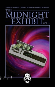 The Midnight Exhibit, Vol. 2 - Book #20 of the Rewind-or-Die