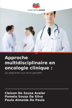 Approche multidisciplinaire en oncologie clinique (French Edition)