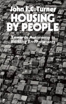 Housing by People: Towards Autonomy in Building Environments (Ideas in Progress)