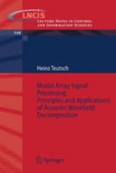 Paperback Modal Array Signal Processing: Principles and Applications of Acoustic Wavefield Decomposition Book