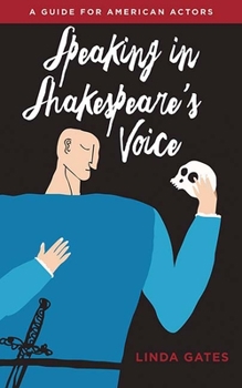 Paperback Speaking in Shakespeare's Voice: A Guide for American Actors Book