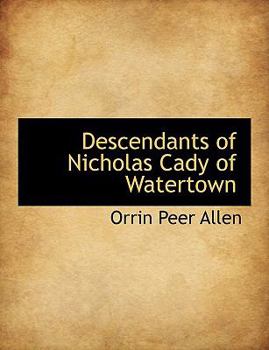 Paperback Descendants of Nicholas Cady of Watertown Book