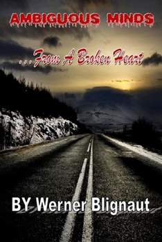 Paperback Ambiguous Minds: From A Broken Heart Book