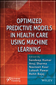 Hardcover Optimized Predictive Models in Health Care Using Machine Learning Book