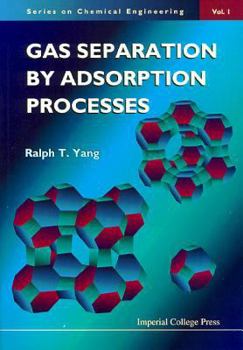 Paperback Gas Separation by Adsorption Process(v1) Book