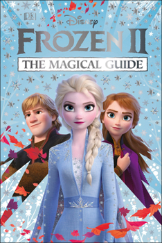 Hardcover Disney Frozen 2 the Magical Guide: Julia March Book