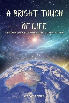 Paperback A Bright Touch of Life Book