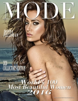 Paperback Mode Lifestyle Magazine World's 100 Most Beautiful Women 2016: 2020 Collector's Edition - Donna Feldman Cover Book