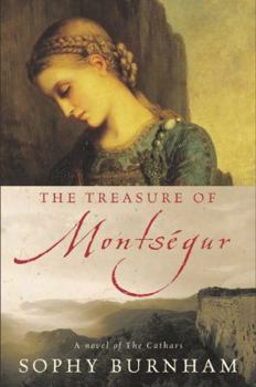Hardcover The Treasure of Montsegur: A Novel of the Cathars Book