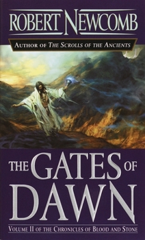 Mass Market Paperback The Gates of Dawn: Volume II of the Chronicles of Blood and Stone Book