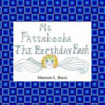 Paperback Ms. Pattabooba: The Birthday Bash Book