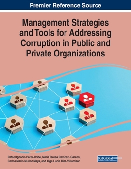 Paperback Management Strategies and Tools for Addressing Corruption in Public and Private Organizations Book