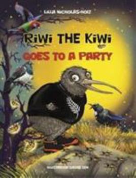 Paperback Riwi the Kiwi: Goes to a Party Book