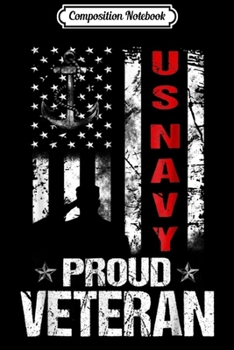 Composition Notebook: Proud Veteran US Navy Patriotic  Journal/Notebook Blank Lined Ruled 6x9 100 Pages