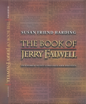 Hardcover The Book of Jerry Falwell: Fundamentalist Language and Politics. Book