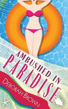 Ambushed in Paradise - Book #12 of the Paradise