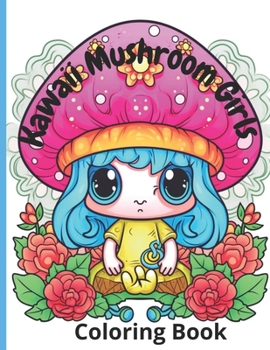 Paperback Kawaii Mushroom Girls: Coloring Book