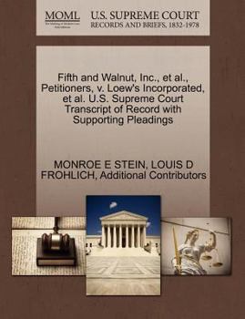 Paperback Fifth and Walnut, Inc., et al., Petitioners, V. Loew's Incorporated, et al. U.S. Supreme Court Transcript of Record with Supporting Pleadings Book