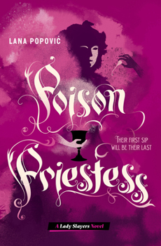 Hardcover Poison Priestess (Lady Slayers) Book