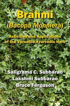 Paperback Brahmi (Bacopa Monniera): Activities and Applications of the Versatile Ayurvedic Herb Book