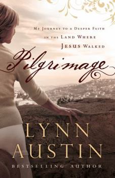 Paperback Pilgrimage: My Journey to a Deeper Faith in the Land Where Jesus Walked Book