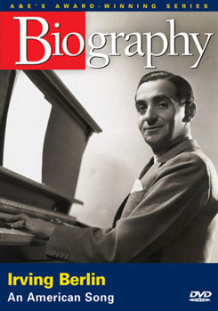 Biography - Irving Berlin: An American Song