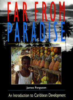 Paperback Far from Paradise: An Introduction to Caribbean Development Book