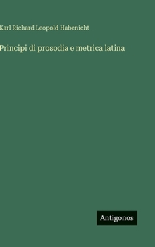Hardcover Principi di prosodia e metrica latina [Italian] Book