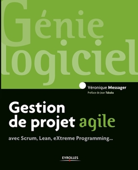 Paperback Gestion de projet agile: avec Scrum, Lean, Extreme Programming... [French] Book