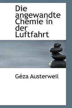 Paperback Die Angewandte Chemie in Der Luftfahrt Book