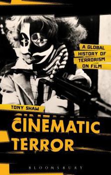 Paperback Cinematic Terror: A Global History of Terrorism on Film Book