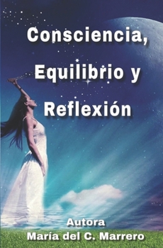 Paperback Consciencia, Equilibrio y Reflexión [Spanish] Book