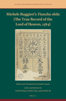 Michele Ruggieri’s Tianzhu Shilu the True Record of the Lord of Heaven, 1584