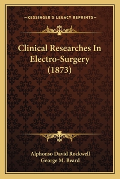 Paperback Clinical Researches In Electro-Surgery (1873) Book