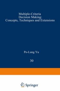 Paperback Multiple-Criteria Decision Making: Concepts, Techniques, and Extensions Book