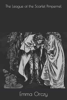 Paperback The League of the Scarlet Pimpernel Book