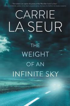 Hardcover The Weight of an Infinite Sky Book