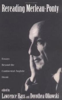 Hardcover Rereading Merleau-Ponty: Essays Beyond the Continental-Analytic Divide Book