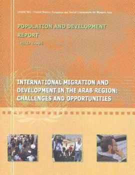Paperback Population and Development Report, Third Issue - International Migration and Development in the Arab Region: Challenges and Opportunities Book