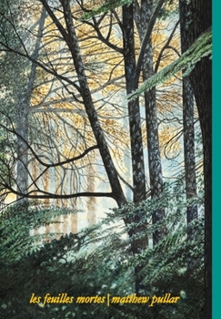 Hardcover Les Feuilles Mortes: Poems Book