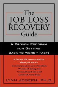 Paperback The Job Loss Recovery Guide: A Proven Program for Getting Back to Work -- Fast! Book