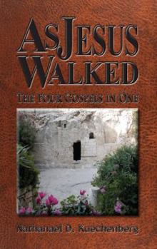 Paperback As Jesus Walked: The Four Gospels in One Book