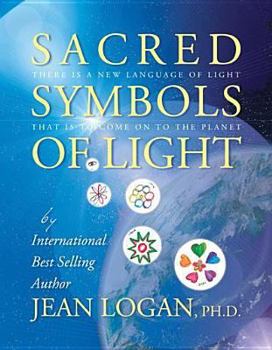 Paperback Sacred Symbols of Light: There Is a New Language of Light That Is to Come on to the Planet Book