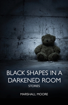 Paperback Black Shapes in a Darkened Room Book