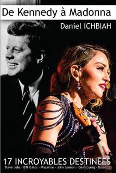 Paperback de Kennedy a Madonna: 17 destinees exceptionnelles [French] Book