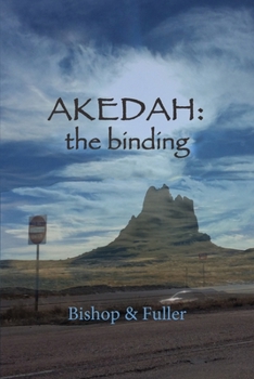 Paperback Akedah: the Binding Book