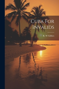 Paperback Cuba For Invalids Book