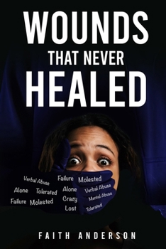 Paperback Wounds That Never Healed Book