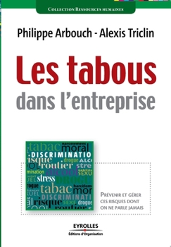 Paperback Les tabous dans l'entreprise: Prévenir et gérer ces risques dont on ne parle jamais [French] Book