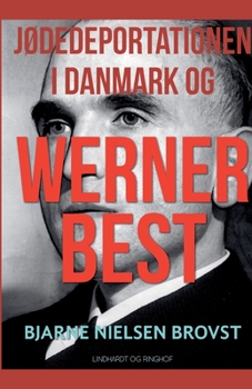 Paperback J?dedeportationen i Danmark og Werner Best [Danish] Book